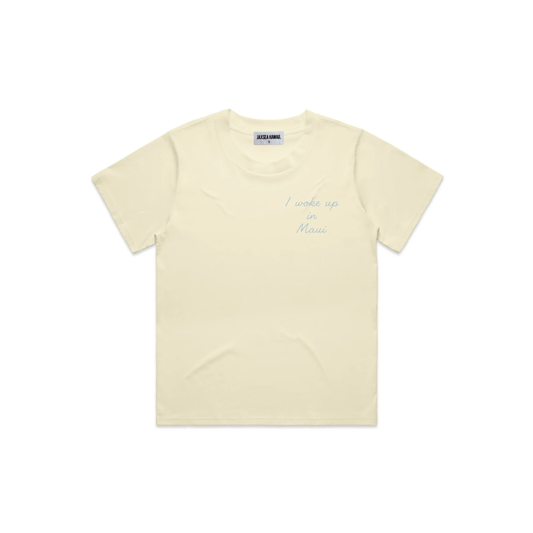 I WOKE UP IN MAUI TEE -BUTTER